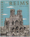 REINHARDT Hans "La Cathédrale de Reims - Son histoire, son architecture, sa sculpture, ses vitraux"