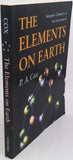 COX, Paul Anthony "The Elements on Earth - Inorganic Chemistry in the Environment"