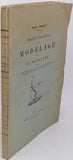 ROBERT Karl "Traité pratique du modelage et de la sculpture contenant des renseignements sur l'exécution en terre, marbre et terre cuite, opérations du moulage, etc. Leçons écrites d'après les maîtres"