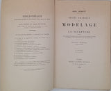 ROBERT Karl "Traité pratique du modelage et de la sculpture contenant des renseignements sur l'exécution en terre, marbre et terre cuite, opérations du moulage, etc. Leçons écrites d'après les maîtres"