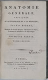 BICHAT Xavier "ANATOMIE GENERALE APPLIQUEE A LA PHYSIOLOGIE ET A LA MEDECINE - PREMIÈRE PARTIE"