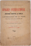 Collectif "CONGRÈS INTERNATIONAL DE DÉFENSE CONTRE LA GRÊLE ET DE L'HYBRIDATION DE LA VIGNE tenu à Lyon les 15, 16 et 17 Novembre 1901 TOME SECOND L'Hybridation de la Vigne"