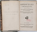 BAUME Antoine "Opuscules chimiques faisant suite à la chimie expérimentale et raisonnée"