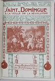 SAVINE Albert "Saint-Domingue à la veille de la Révolution (Souvenirs du Baron de Wimpffen)  Annotés d'après les Documents d'Archives et les Mémoires - Illustrations documentaires"