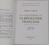 SOBOUL Albert "La Civilisation et la Révolution française - La crise de l'Ancien Régime"