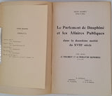 EGRET Jean "Le Parlement de Dauphiné et les Affaires Publiques dans la deuxième moitié du XVIIIe siècle - Tome 1 : L'opposition parlementaire (1750-1775) -Tome 2 : Le Parlement et la Révolution dauphinoise (1775-1790)"