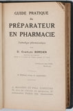 BORDIER Charles "Guide pratique du préparateur en pharmacie - Technologie pharmaceutique"
