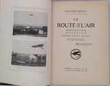 BERGET Alphonse "La Route de l'air - Aéronautique, Aviation - Histoire - Théorie - Pratique"