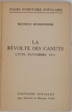 MOISSONNIER Maurice "La révolte des Canuts - Lyon, novembre 1831"