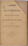 BIGOT Alexandre "L'Archéen et le Cambrien dans le nord du Massif Breton et leurs équivalents dans le Pays de Galles"