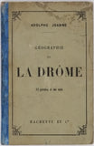 JOANNE Adolphe "Géographie du département de la Drôme"