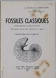 CHAVAN André, MONTOCCHIO H. "FOSSILES CLASSIQUES, Enchaînements et Détermination (350 espèces décrites avec illustrations en regard)"