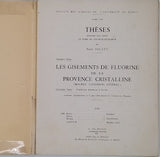 SOLETY Pierre [Thèses de la Faculté des Sciences de Nancy] "Les gisements de fluorine de la Provence cristalline (Maures, Tanneron, Esterel)"