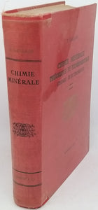 GALLAIS Fernand "Chimie minérale théorique et expérimentale (Chimie électronique) à l'usage de l'enseignement supérieur"