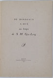 REY Louis (Capitaine) "De Bordeaux à Hué au temps de SM Gia-Long - Relation du second voyage à la Cochinchine, du navire Le Henri armé à Bordeaux, ..."