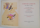 [Collectif] [Illustrations de DUBOUT Albert] "Code de la route - Texte officiel et complet suivi des principaux extraits de l'Ordonnance générale du 18 février 1948 relative à la circulation sur les voies publiques de Paris et de la Seine"