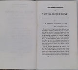 JACQUEMONT Victor "Correspondance de Victor Jacquemont avec sa famille et plusieurs de ses amis pendant son voyage dans l'Inde (1828-1832)"