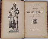 BOUCHOT Henri "L'œuvre de Gutenberg. L'imprimerie - L'illustration"