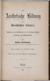 GUTTMANN Oskar "Die Aesthetische Bildung des Menschlichen Körpers - Lehrbuch zum Selbstunterricht für alle gebildeten Stände, insbesondere für Bühnenkünstler"