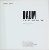 ROCHE Thierry "Daum Verrier de l'Art Déco, 28 Mars - 27 Avril 1986"