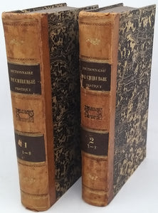 COOPER Samuel "Dictionnaire de Chirurgie pratique contenant l'exposé des progrès de la chirurgie depuis son origine jusqu'à l'époque actuelle, des détails sur les instruments, et les autres moyens thérapeutiques qu'elle emploie..."