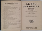 BOIS D. & GRIGNAN G. T. [sous la direction de] "Le bon Jardinier - Encyclopédie Horticole rédigée par un groupe de Savants et Praticiens"