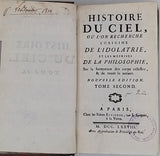 PLUCHE Noël-Antoine (Abbé) "Histoire du ciel, où l'on recherche l'origine de l'idolâtrie, et les méprises de la philosophie, sur la formation des corps célestes. Nouvelle édition" [2 volumes]