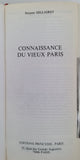 HILLAIRET Jacques "Connaissance du vieux Paris - Rive droite, Rive gauche & les îles, Les villages"