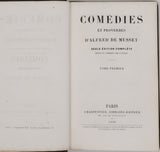 MUSSET Alfred de "Comédies et proverbes - Seule édition complète revue et corrigée par l'Auteur" et "Œuvres posthumes" [3 volumes]