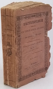 [Anonyme] [SQUIRE Thomas, Traduction de COULIER Philippe-Jacques] "L'Astronomie enseignée en vingt-deux leçons ou les merveilles des cieux expliquées sans le secours des Mathématiques - Traduit de l'anglais sur la 13e édition..."