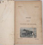 DOMMANGET Robert "Le Dressage de Fram, Chien d'Arrêt - Les Lettres au Père Clodomir - Le Dressage de Turc, Chien de Défense"