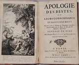 MORFOUACE de BEAUMONT Gilles "Apologie des Bestes ou leurs connoissances et raisonnement. Prouvés contre le Système des Philosophes Cartésiens, qui prétendent que les Brutes ne sont que des Machines automates. Ouvrage en vers"