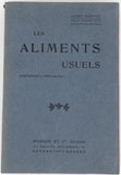 MARTINET Alfred "Les aliments usuels, Composition - Préparation"