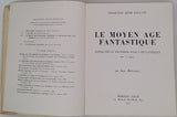 BALTRUŠAITIS Jurgis "Le Moyen Âge fantastique - Antiquités et exotismes dans l'Art Gothique"