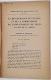 TRICOU Jean "La restauration de l'église et de la Commanderie de Saint-Georges de Lyon à la fin du XVe siècle - Discours de réception prononcé dans la Séance publique du mardi 20 mars 1945"