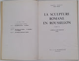 DURLIAT Marcel "La sculpture romane en Roussillon" [4 volumes] et "La sculpture romane en Cerdagne" [1 volume] [ensemble complet]