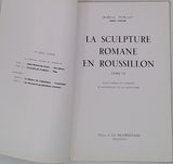 DURLIAT Marcel "La sculpture romane en Roussillon" [4 volumes] et "La sculpture romane en Cerdagne" [1 volume] [ensemble complet]