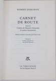 PORCHON Robert "Carnet de route. Suivi de Lettres de Maurice Genevoix et autres documents. Édition établie et annotée par Thierry Joie. Précédé de Un de « Ceux de 14 » par Michel Bernard"