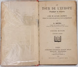 BRUNO G. "Le Tour de l’Europe pendant la Guerre. Livre de lecture courante illustré de nombreuses gravures et cartes géographiques. Cours moyen. Deuxième édition"