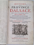 LAGUILLE Louis "Histoire de la Province d'Alsace depuis Jules César jusqu'au mariage de Louis XV Roy de France et de Navarre" (Complet de ses 3 Parties en un volume) [Édition originale]