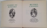 RONSARD Pierre de "Œuvres choisies parmi les Amours, les Sonnets, Gaietez, les Odes, le Bocage royal, les Eglogues, les Elegies, les Hymnes, les Poèmes, Epitaphes de divers sujets, Discours des misères de ce temps et les Pièces posthumes"