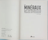 CHALINE Éric "Ces minéraux qui ont bouleversé l'histoire de l'humanité"