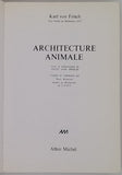 FRISCH Karl von "Architecture animale"