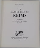 REINHARDT Hans "La Cathédrale de Reims - Son histoire, son architecture, sa sculpture, ses vitraux"