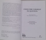 [Collectif] [Direction : LAMARD Pierre, STOSKOPF Nicolas] "L'industrie chimique en question - Actes des deuxièmes journées d'histoire industrielle Mulhouse-Belfort 16-17 octobre 2008"