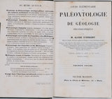 D'ORBIGNY Alcide "Cours élémentaire de Paléontologie et de Géologie stratigraphiques" [Volumes 1 & 2 sur 3]