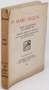 [Collectif] "Marc Seguin - Fêtes annonéennes du 10 juillet 1923 - Comptes rendus et discours publiés sous le patronage du Comité Marc Seguin. Bois gravés par P. Burnot"