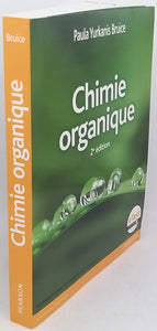 BRUICE Paula Yurkanis [Adaptation française : OUELLET Carl et GAGNON Jean-Marie] "Chimie organique - 2e édition"