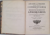 SWIETEN Gerard van "Gerardi Van Swieten Med. Doct. Commentaria in Hermanni Boerhaave Aphorismos, de cognoscendis et curandis morbis. Editio tertia Parisiensis" [4 volumes sur 5]