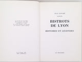 FRANGIN, Bernard "Bistrots de Lyon - Histoires et Légendes" suivi de BORGÉ, Guy et Marjorie "Lexique des bistrots de Lyon"